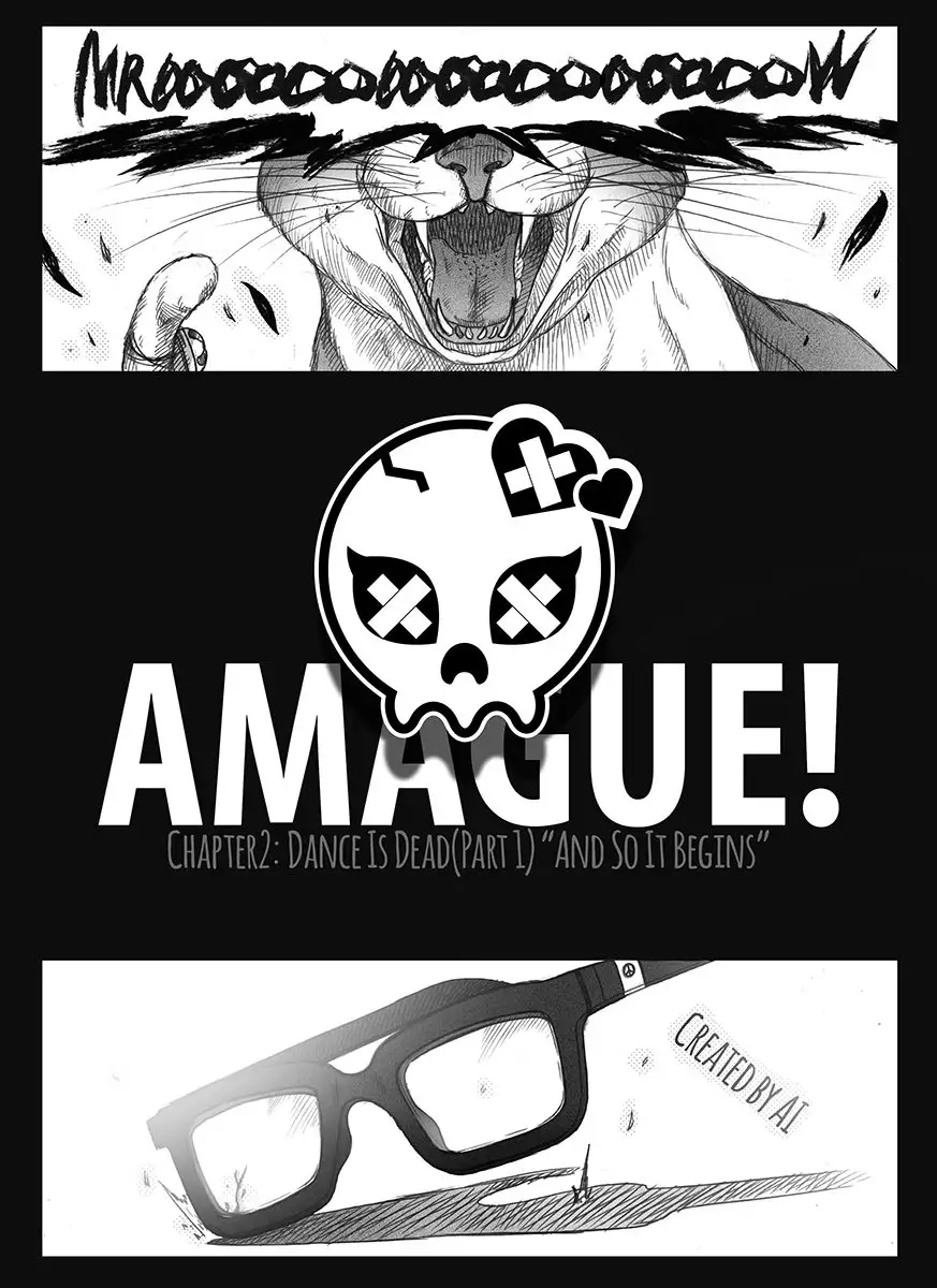 Amague! Chapter 2 "Dance Is Dead"