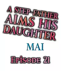 [MAI] A Step-Father Aims His Daughter (ENG 1-40)