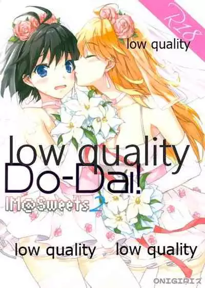 (Makosai 4) [ONIGIRIZ (CUTEG, Hypar)] Do-Dai!IM@Sweets2 (THE IDOLM@STER)