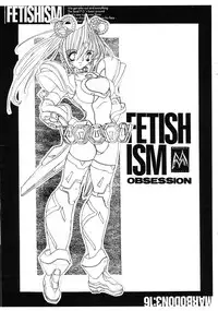 (SC11) [MARBODON3:16 (Masujima Kensue)] FETISHISM OBSESSION 2