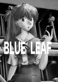 [Tengu no Tsuzura (Kuro Tengu)] BLUE LEAF (Neon Genesis Evangelion) [Digital]