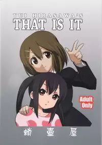(C78) [Takotsuboya (TK)] That Is It (K-ON!)