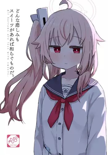 Donna Kanashimi Demo Sweets Ga Areba Yawaragu Mono Da. ~ All Sorrows Are Less With Sweets.