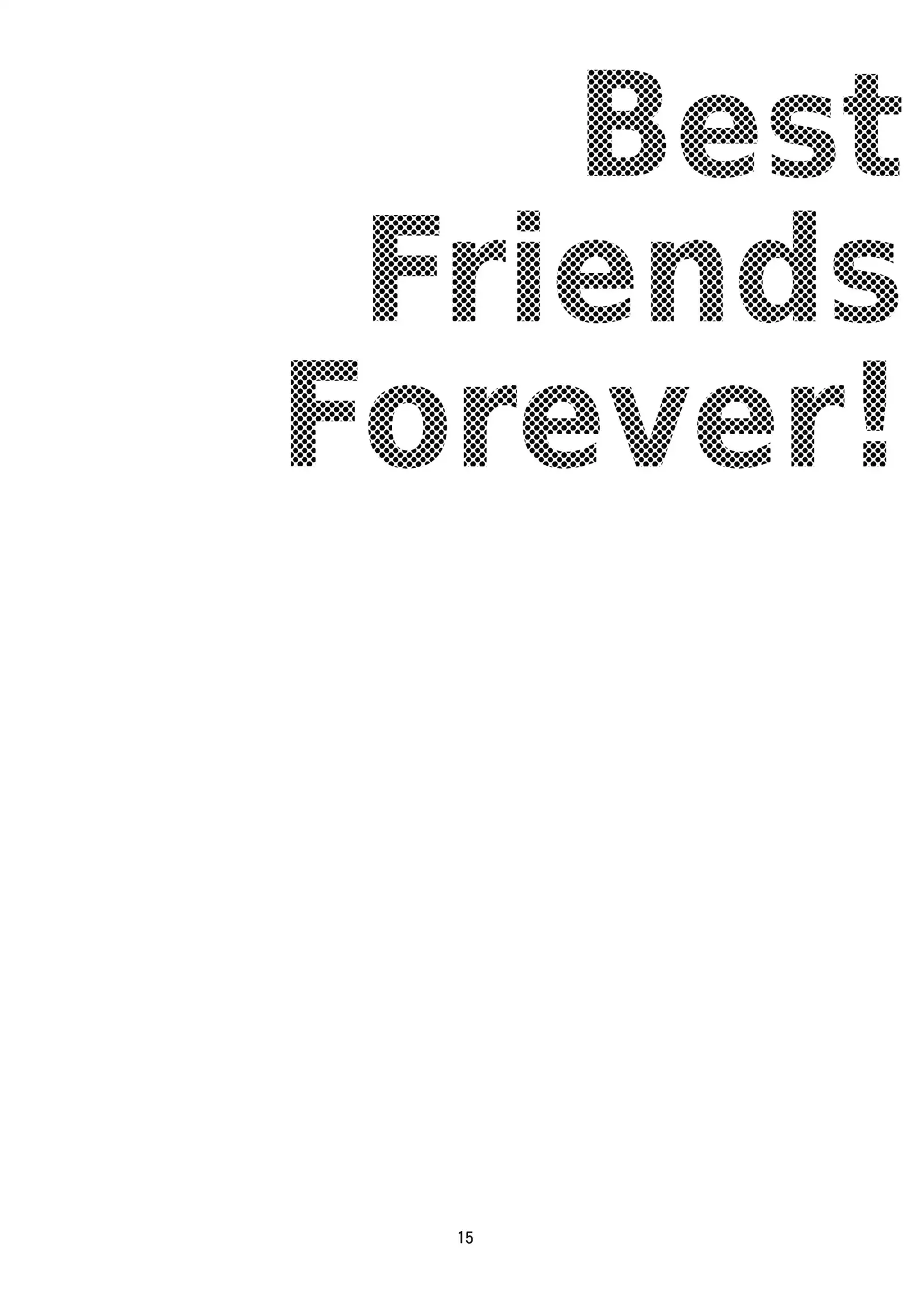 Ore-tachi Isshou! Zuttomo da yo!