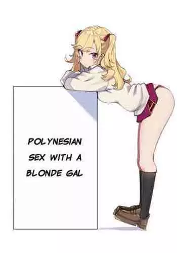 [MM] Polynesian Sex with a Blonde Gal｜Kinpatsu Girl to Polynesian Sex (Takamiya Rion)