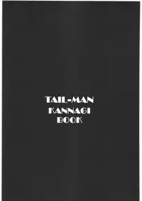 (SC42) [Rat Tail (Irie Yamazaki)] TAIL-MAN KANNAGI BOOK (Kannagi)
