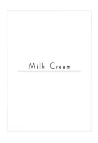 (C89) [Rubens Tinctura (Ibn)] Milk Cream (NARUTO) [English] {Hennojin}