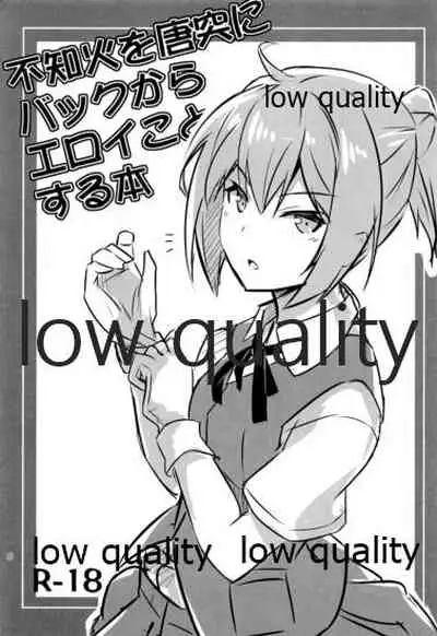 Shiranui o Toutotsu ni Back kara Eroi Koto Suru Hon