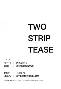 (C86) [TATA (Hata)] TWO STRIP TEASE (Free!)