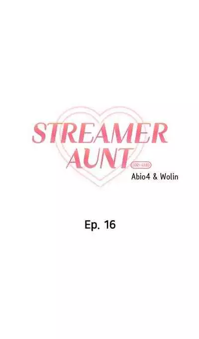[Abio4, Warren] Streamer Aunt (1-22) [English] [Ongoing]