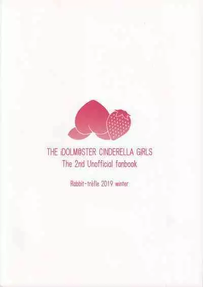 [Rabbit Reefle (Yuiazu Nanoha)] Melty Fruits (THE IDOLM@STER CINDERELLA GIRLS)