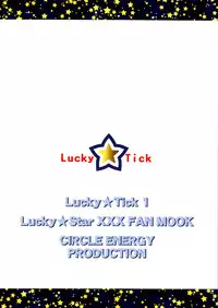 (C72) [CIRCLE ENERGY (Imaki Hitotose)] Lucky Tick 1 (Lucky Star)
