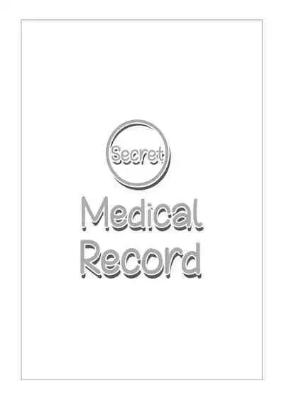 Himitsu Shinryou Kiroku | Secret Medical Record
