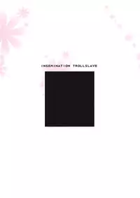 (C79) [Kumakumadou (Kumashiro)] insemination trollslave (Dragon Quest III)