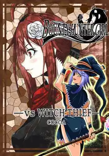 BOUNTY HUNTER GIRL vs WITCH THIEF Ch. 16