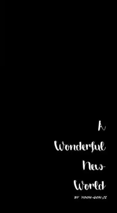 A Wonderful New World Ch.30/?
