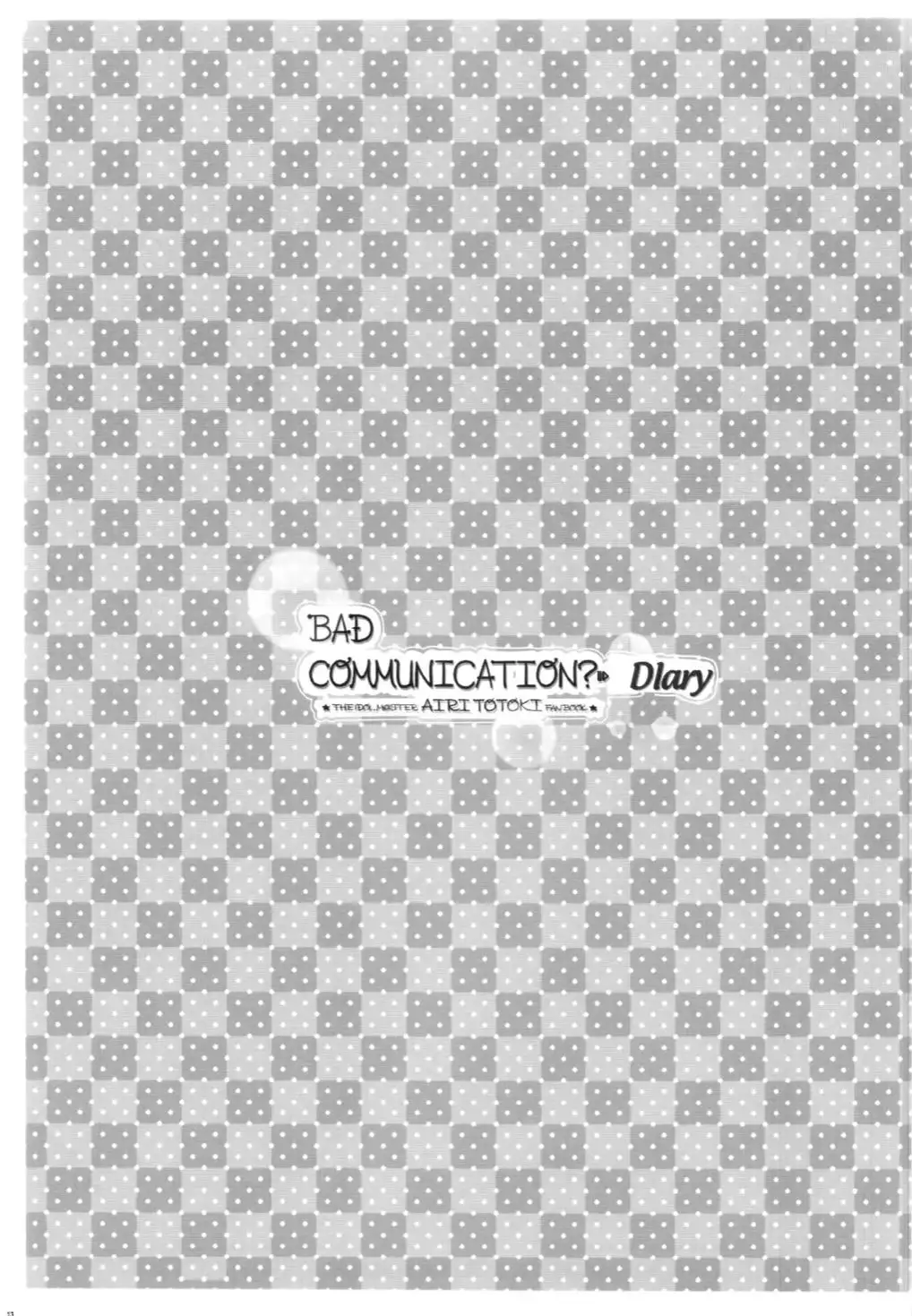 BAD COMMUNICATION? Diary