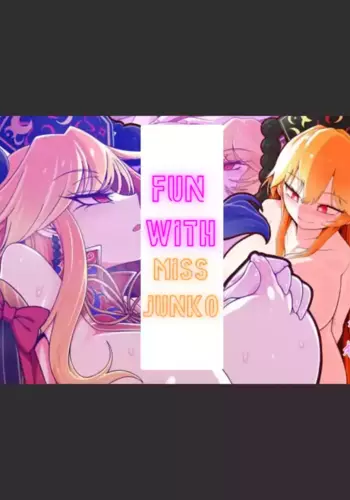 [Yashiya (YASSY)] Junko-san to | Fun With Miss Junko (Touhou Project) [English]