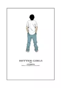 [Crack Graphic (Ryoh-Zoh)] Better Girls