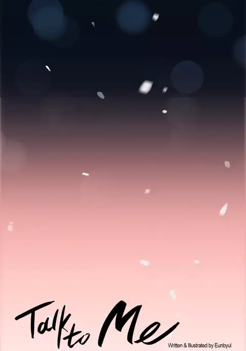 Talk To Me Ch.1-50