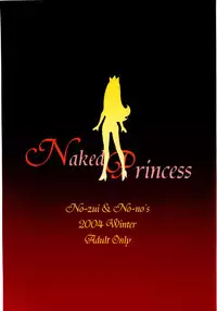 (C67) [NO-ZUI (Kanesada Keishi, Kawara Keisuke)] Naked Princess