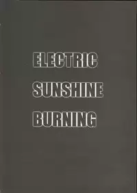 (C56) [WRENCH STUDIO (Shiki Satoshi)] ELECTRIC SUNSHINE BURNING
