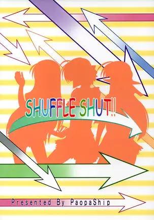 SHUFFLE SHUT!!