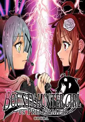 BOUNTY HUNTER GIRL vs PRO GAMER Ch. 11