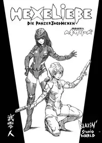 (C71) [STUDIO WARLD (Blazin')] HEXELIEBE die Panzerjagdhexen [English] {doujin-moe.us}