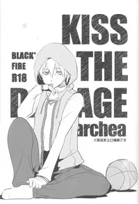 (C82) [archea (Sasagawa Nagaru)] KISS THE DAMAGE (Kuroko no Basuke)