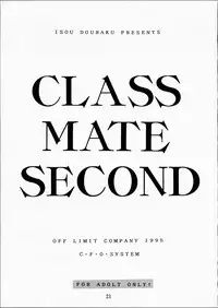 [OFF LIMIT COMPANY (Isou Doubaku)] CLASSMATE SECOND (Doukyuusei 2)