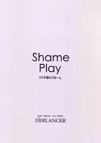 [D'ERLANGER (Yamazaki Show)] Shame Play (Bakemonogatari)