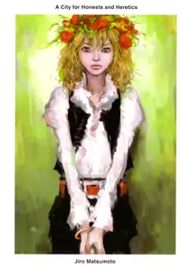 [Matsumoto Jiro] City of Honests and Heretics [English]