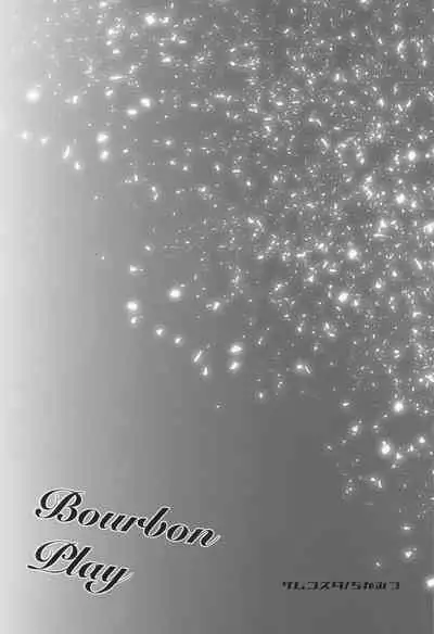 Bourbon Play