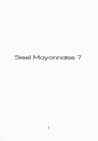 (C69) [Steel Mayonnaise (Higuchi Isami)] Steel Mayonnaise 7 (Shinrabansho Choco)